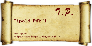 Tipold Pál névjegykártya